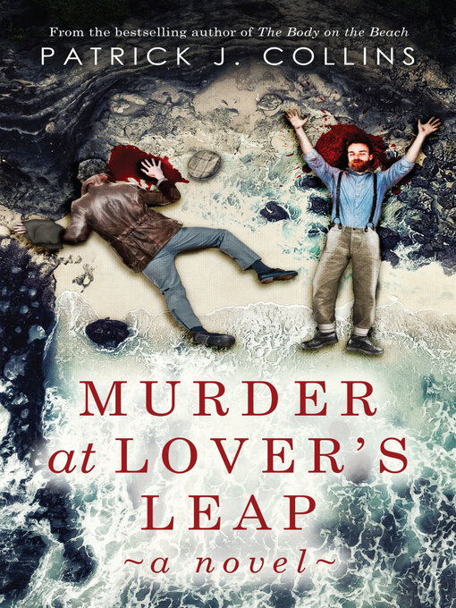 Title details for Murder at Lover's Leap by Patrick J. Collins - Available
